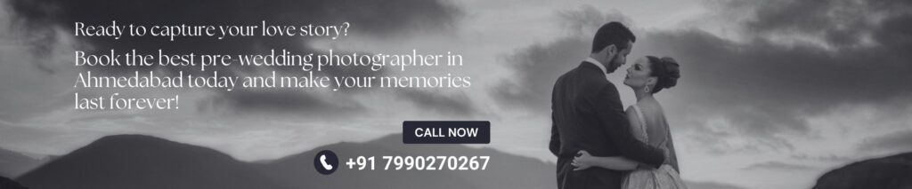 Best Pre Wedding Photographer in Ahmedabad