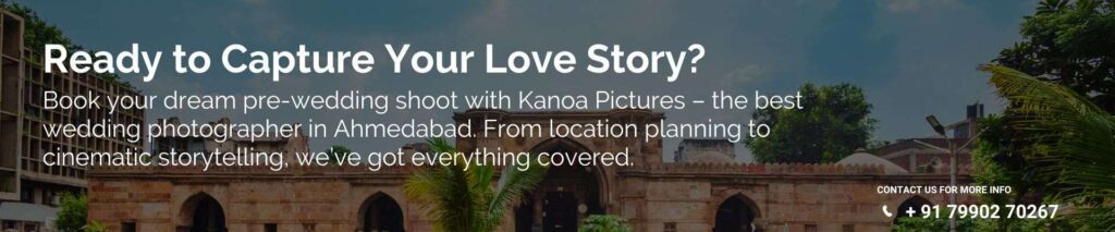 Pre Wedding Location in Ahmedabad