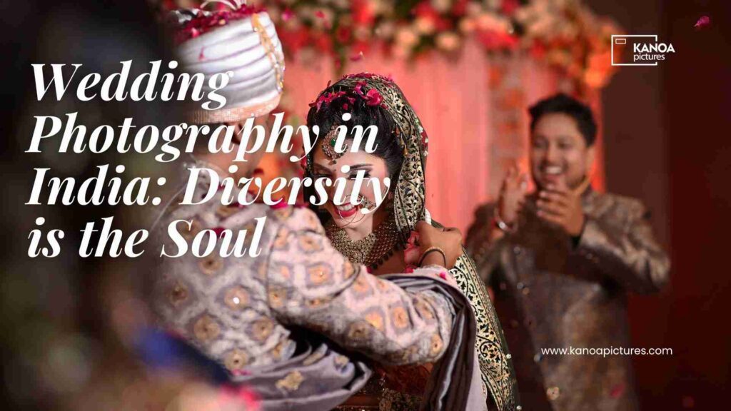 Indian Wedding Photography Trends: Capturing Love, Culture, and Celebration